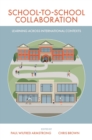 Image for School-to-school collaboration: learning across international contexts