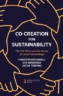 Image for Co-creation for sustainability  : the UN SDGs and the power of local partnerships