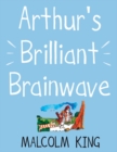 Image for Arthur&#39;s Brilliant Brainwave