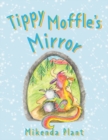 Image for Tippy Moffle&#39;s Mirror