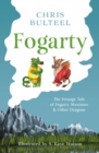 Image for Fogarty  : the strange tale of Fogarty Maximus and other dragons