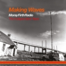 Image for Making waves  : Moray Firth Radio