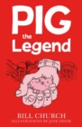 Image for Pig the Legend