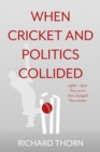 Image for When Cricket and Politics Collided