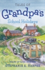 Image for Tales of Grandpa&#39;s School Holidays