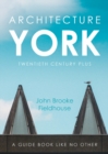 Image for Architecture York  : twentieth century plus
