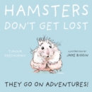 Image for Hamsters Don&#39;t Get Lost
