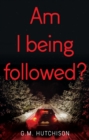 Image for Am I Being Followed?