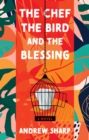 Image for The chef, the bird and the blessing