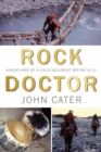 Image for Rock Doctor: Adventures of a Field Geologist Before 9/11