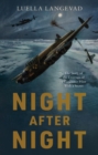 Image for Night after night: the story of the courage of a Lancaster pilot with a secret