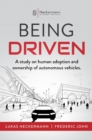Image for Being Driven: A Study on Human Adoption and Ownership of Autonomous Vehicles
