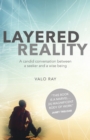 Image for Layered Reality: A Candid Conversation Between a Seeker and a Wise Being