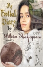 Image for My Football Diary - by William Shakespeare