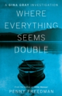 Image for Where everything seems double
