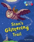 Image for Stan&#39;s Glittering Trail : Phonics Phase 4