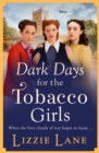 Image for Dark days for The Tobacco Girls