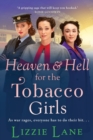 Image for Heaven and Hell for the Tobacco Girls
