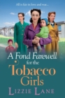 Image for A Fond Farewell for the Tobacco Girls