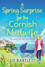 Image for A Spring Surprise For The Cornish Midwife