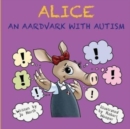 Image for Alice an aardvark with autism