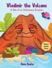 Image for Vladimir The Volcano : A Tale of an Unforeseen Eruption