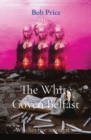 Image for The White Coven Belfast : Witches live amongst us