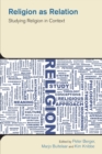 Image for Religion as relation  : studying religion in context