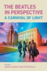 Image for The Beatles in perspective  : a carnival of light