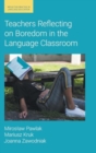 Image for Teachers Reflecting on Boredom in the Language Classroom