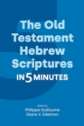 Image for The Old Testament Hebrew scriptures in five minutes