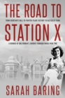 Image for The Road to Station X