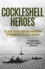 Image for Cockleshell Heroes : The Most Courageous and Imaginative Commando Raid of World War Two