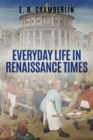 Image for Everyday Life in Renaissance Times