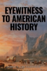 Image for Eyewitness to American History