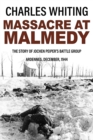 Image for Massacre at Malmedy : The Story of Jochen Peiper&#39;s Battle Group, Ardennes, December, 1944