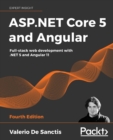 Image for ASP.NET Core 5 and Angular : Full-stack web development with .NET 5 and Angular 11, 4th Edition