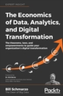 Image for The Economics of Data, Analytics, and Digital Transformation