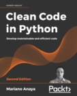 Image for Clean code in Python: develop maintainable and efficient code