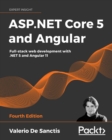 Image for ASP.NET Core 5 and Angular: Full-stack web development with .NET 5 and Angular 11, 4th Edition