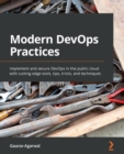 Image for Modern devops tips, tricks, and techniques: manage, secure, and enhance software development in the public cloud with cutting-edge tools and solutions