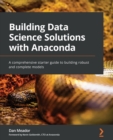 Image for Building Data Science Solutions with Anaconda