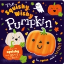 Image for The Squishy, Wishy Pumpkin