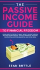 Image for The Passive Income Guide to Financial Freedom