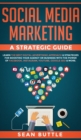Image for Social Media Marketing a Strategic Guide