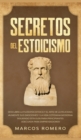 Image for Secretos del Estoicismo