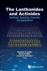 Image for The Lanthanides and Actinides  : synthesis, reactivity, properties and applications