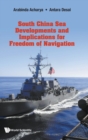 Image for South China Sea Developments and its Implications for Freedom of Navigation