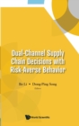 Image for Dual-channel supply chain decisions with risk-averse behavior
