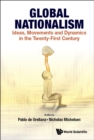 Image for Global nationalism: ideas, movements and dynamics in the twenty-first century